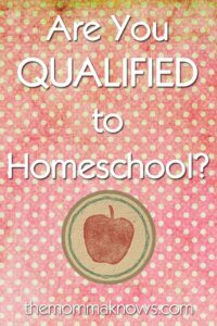 Title image Are you Qualified to Homeschool? Not everyone will understand your home education decision, but they don’t have to.