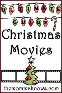 The Ultimate Guide to Christmas Movies- Fun for the whole family and recipes too!